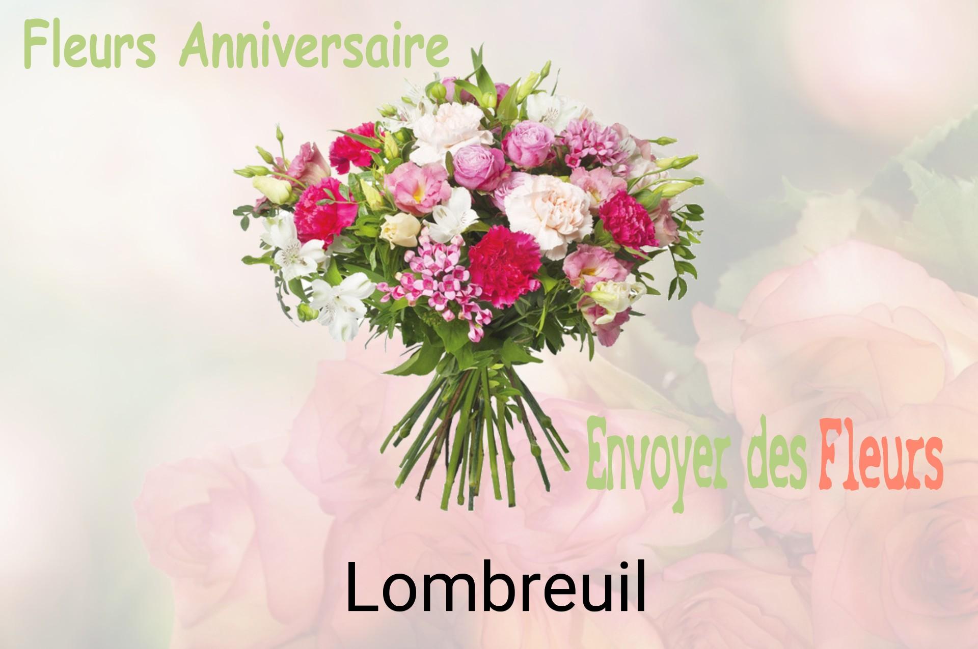 Bouquet de fleurs d’anniversaire livré à Lombreuil